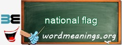 WordMeaning blackboard for national flag